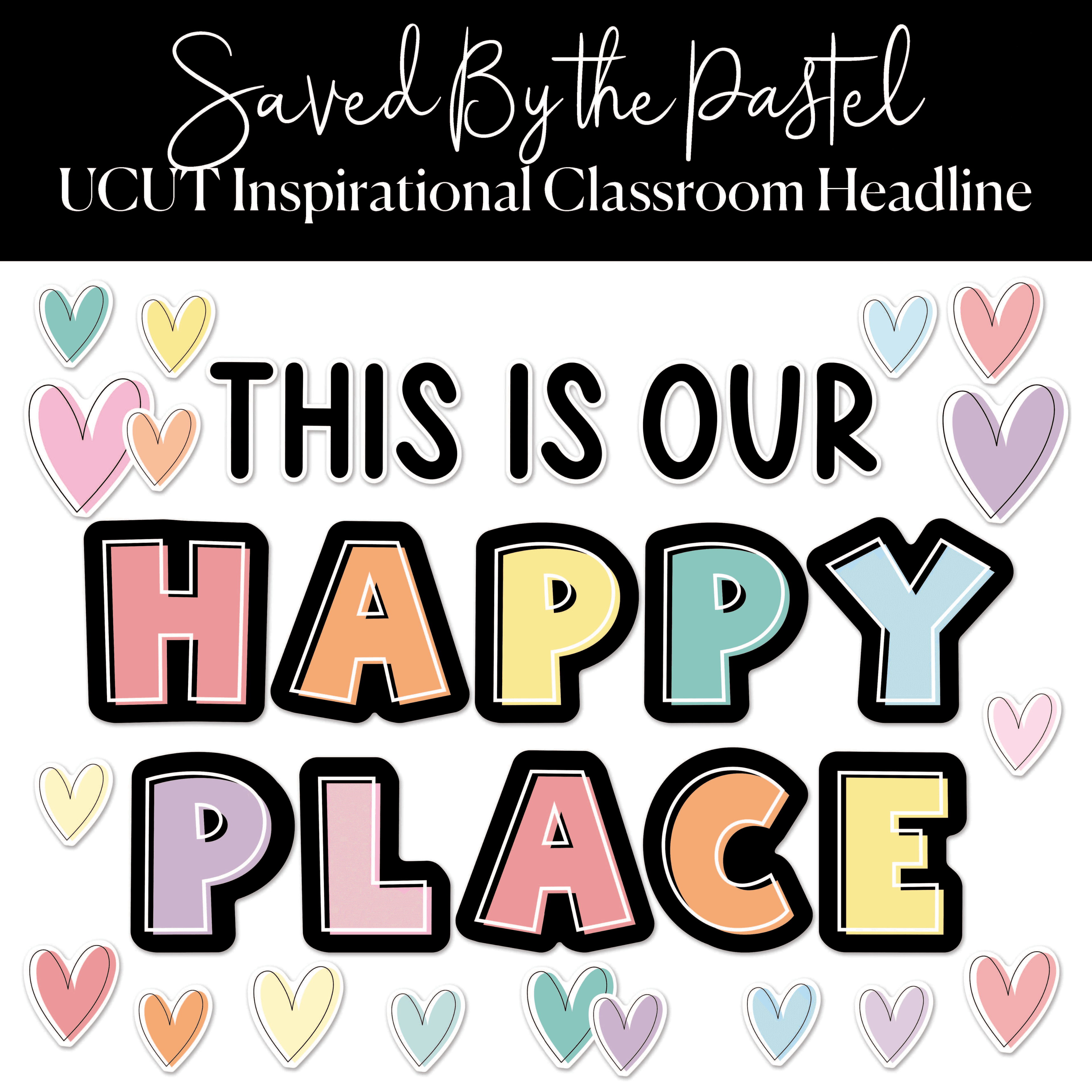 This Is Our Happy Place | Inspirational Classroom Headline | Saved By The Pastel | Schoolgirl Style